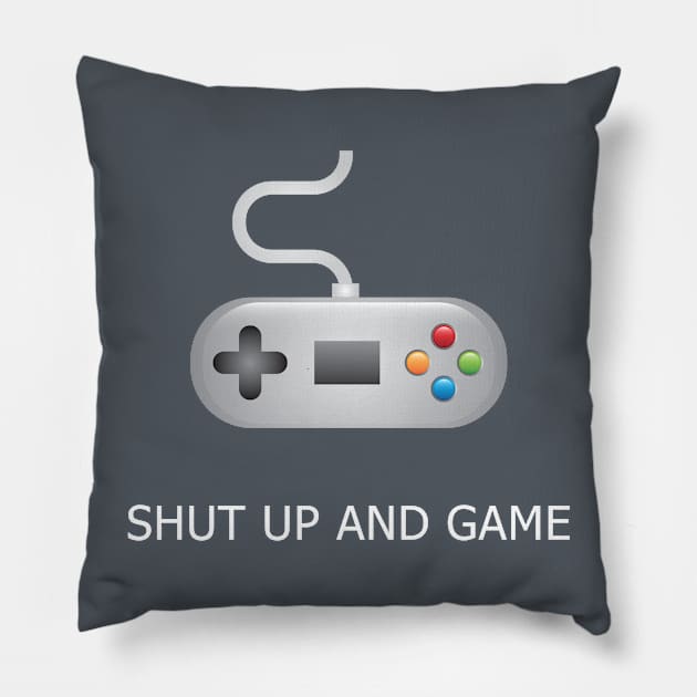 Shut Up And Game Pillow by marcusmattingly