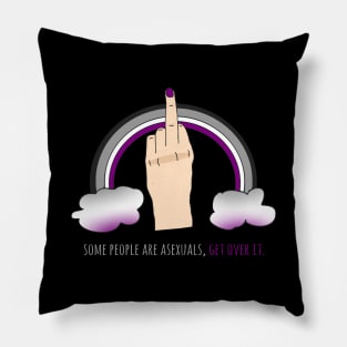 some people are asexuals, get over it Pillow