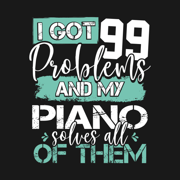 Pianist Piano Player Quote by TheBestHumorApparel