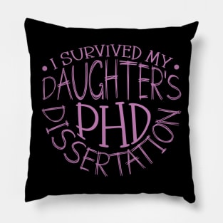 I survived my daughter's PhD dissertation Pillow