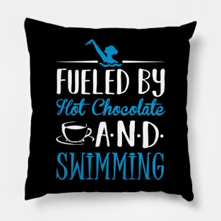 Fueled by Hot Chocolate and Swimming Pillow