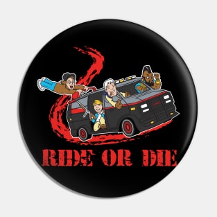 Ride Or Die Pin