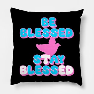 Be Blessed Say Less Pillow