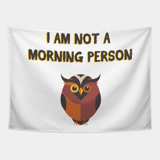 i am not a morning person Tapestry by STARK Printing