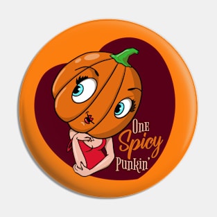 One Spicy Punkin' Autumn Pumpkin Spice Lover Pin