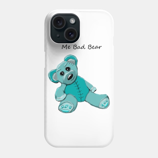 Me Bad Bear Phone Case by msmart