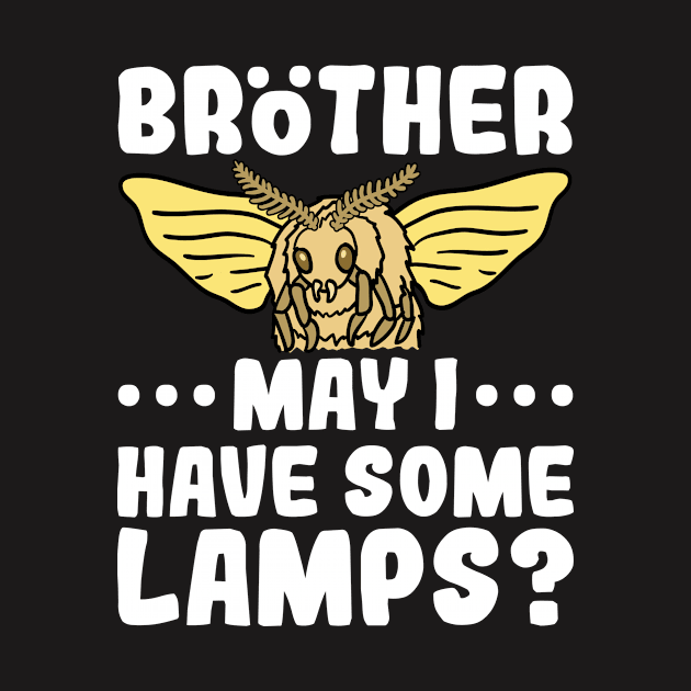 Moth Lamp Shirt - Brother May I Have Some Lamps? by redbarron