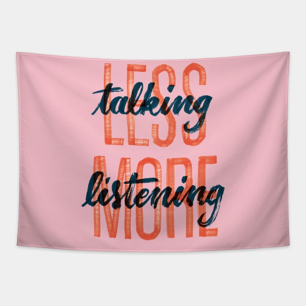 Less Talking more listening Tapestry by botokgetuk