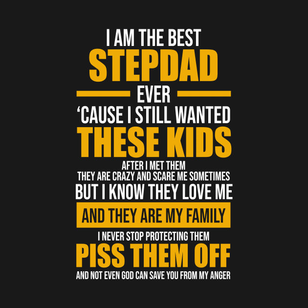 I am The Best Stepdad by outdoorlover