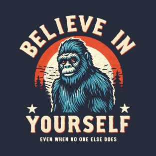 Believe in Yourself T-Shirt