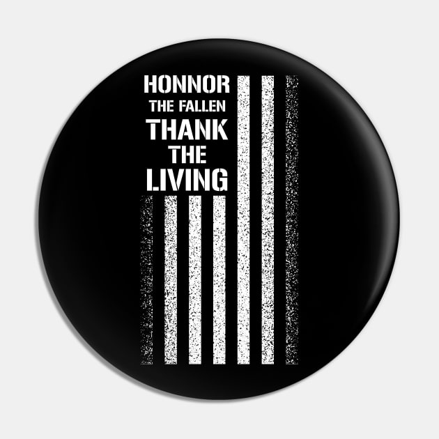 Honor The Fallen Thank The Living Pin by monolusi