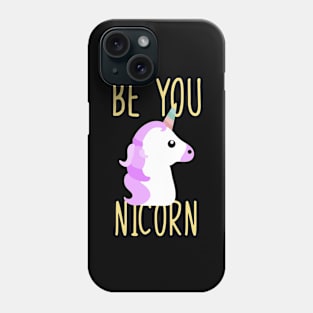 Be a unicorn Phone Case