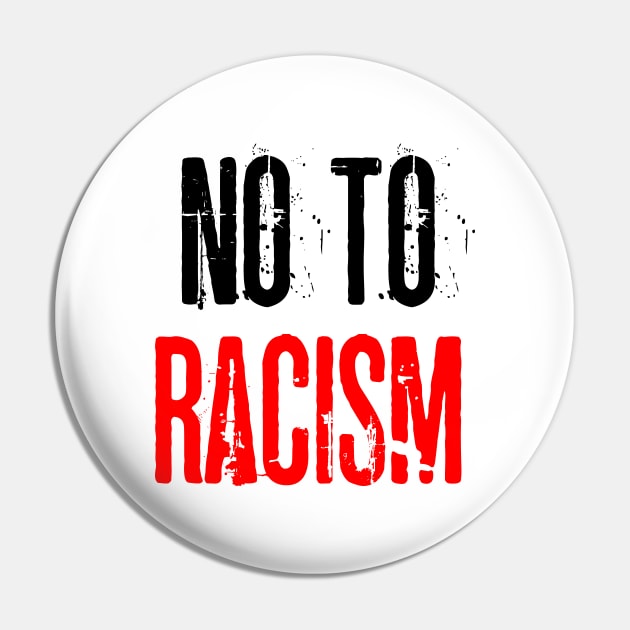 No To Racism Pin by Belle69