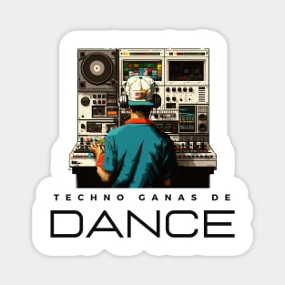 Techno ganas de dance Magnet