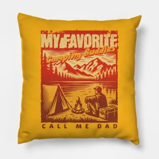 My favorite camping buddies call me dad Pillow