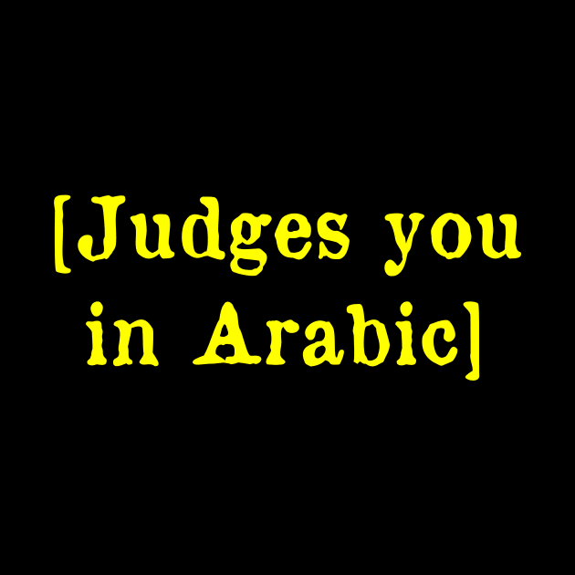Judges you in Arabic by MonfreyCavalier