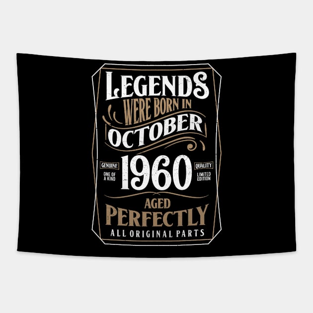 60th Birthday Legends Were Born In October 1960 Aged Perfectly Tapestry by ricardotito