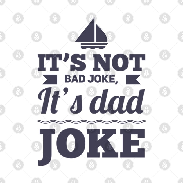 It's not bad joke it's dad joke by BoogieCreates