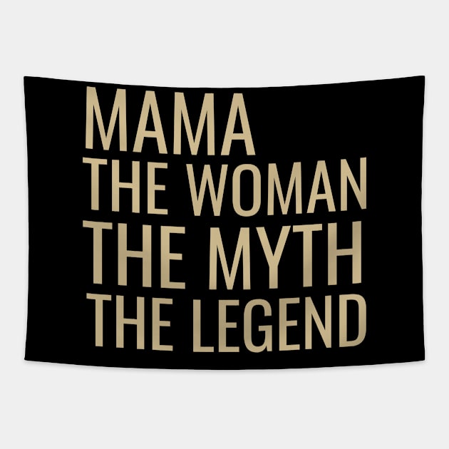 Mama the woman the myth the legend Tapestry by cypryanus