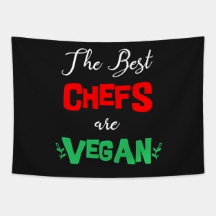 The Best Chefs Are Vegan Tapestry