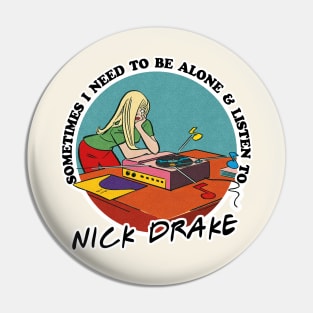 Nick Drake Obsessive Fan Design Pin