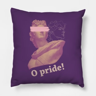 O Pride! - Funny Poorly Translated Slogan Pillow