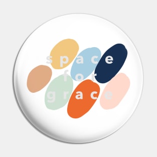 SPACE FOR GRACE Pin