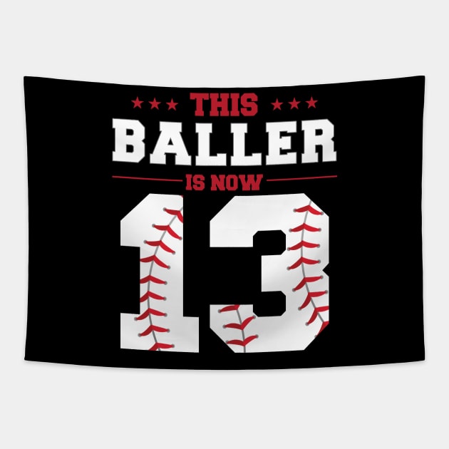 This Baller Is Now 13 Birthday Baseball Theme Bday Party Tapestry by KB Badrawino