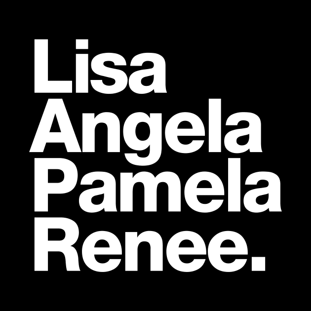 Lisa Angela Pamela Renee by A-team