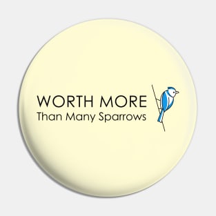 Luke 12:7 Worth More Than Many Sparrows Bible Verse Pin