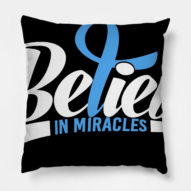 Believe In Miracles Trisomy 18 Awareness Light Blue Ribbon Warrior Support Survivor Pillow by celsaclaudio506