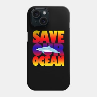 Save our Ocean Phone Case