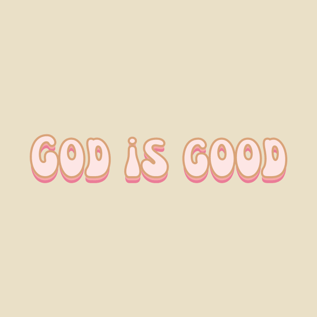 God Is Good - Christian Quote by Heavenly Heritage