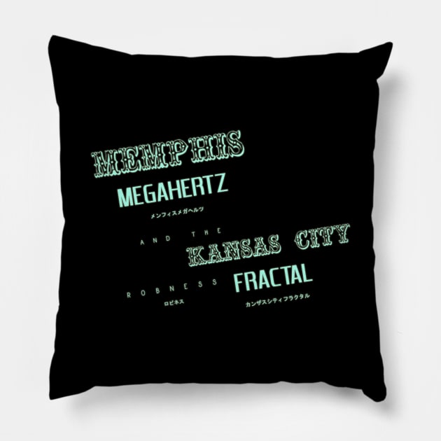 Memphis Megahertz and the Kansas City Fractal Pillow by GrounBEEFtaxi