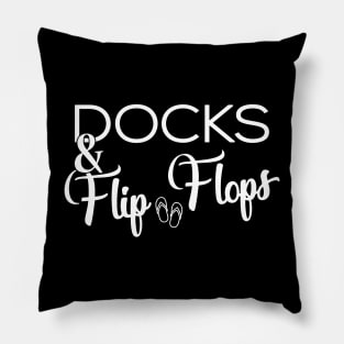 Docks and Flip Flops Pillow