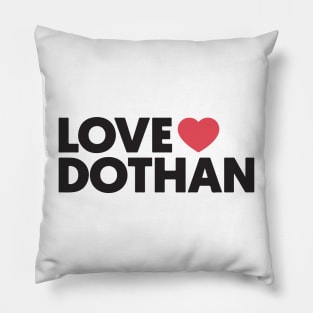 LOVE DOTHAN Sign Pillow