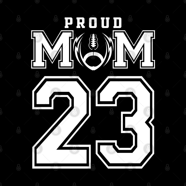 Custom Proud Football Mom Number 23 Personalized For Women by Just Another Shirt