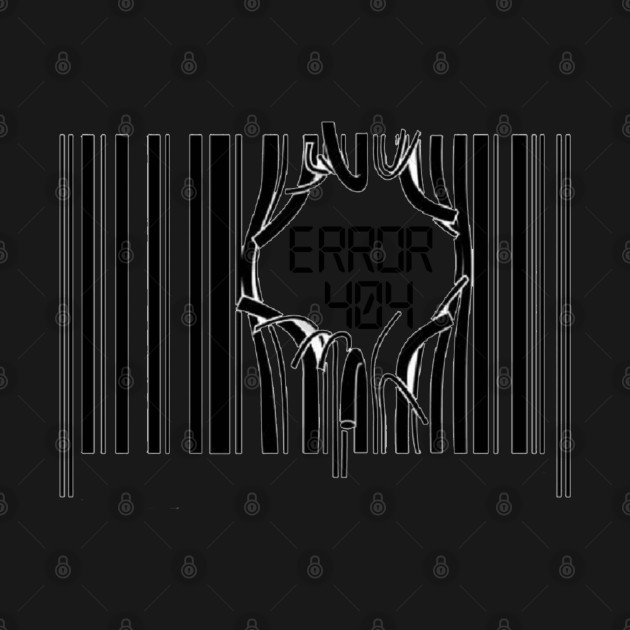 Disover Error 404 Barcode - Error 404 - T-Shirt