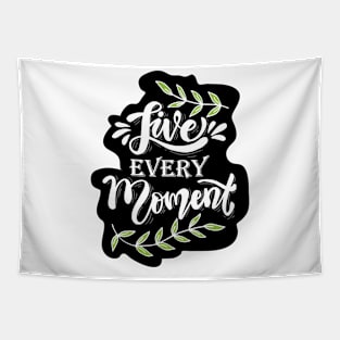 Live every moment calligraphy lettering Tapestry