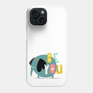 Be You Phone Case