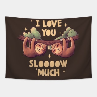 I Love You Slow Much Cute Lover Lazy Gift Tapestry