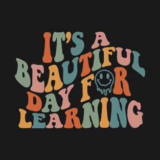 Back To School It's Beautiful Day For Learning T-Shirt