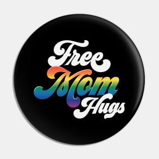 Free Mom Hugs Pin