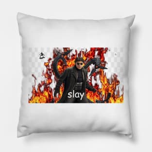 slay Pillow