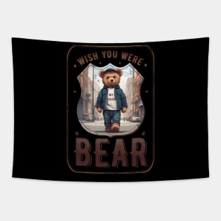 wish you were bear (funny teddy bear meme) Tapestry