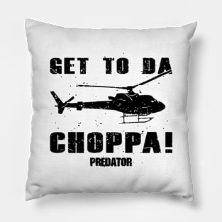 Predator Get To The Choppa Pillow