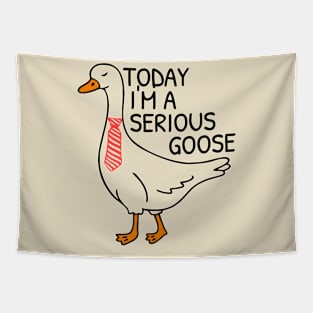 Today I’m A Serious Goose Tapestry