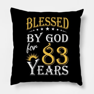 Blessed By God For 83 Years 83rd Birthday Pillow