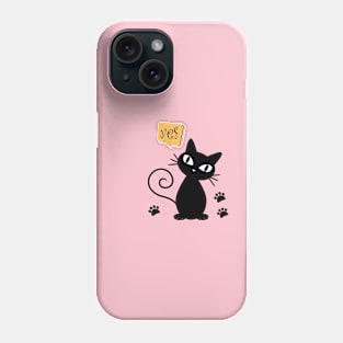 black cat says yes Phone Case