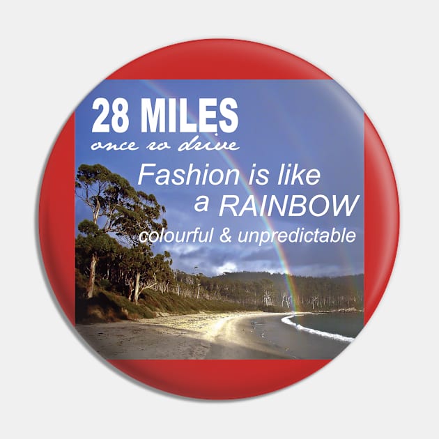 Fashion is a rainbow Pin by Raintreestrees7373